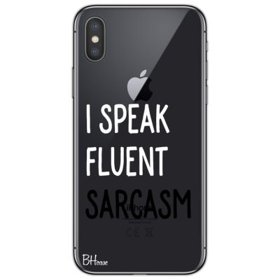 I Speak Fluent Sarcasm iPhone XS Max Tok