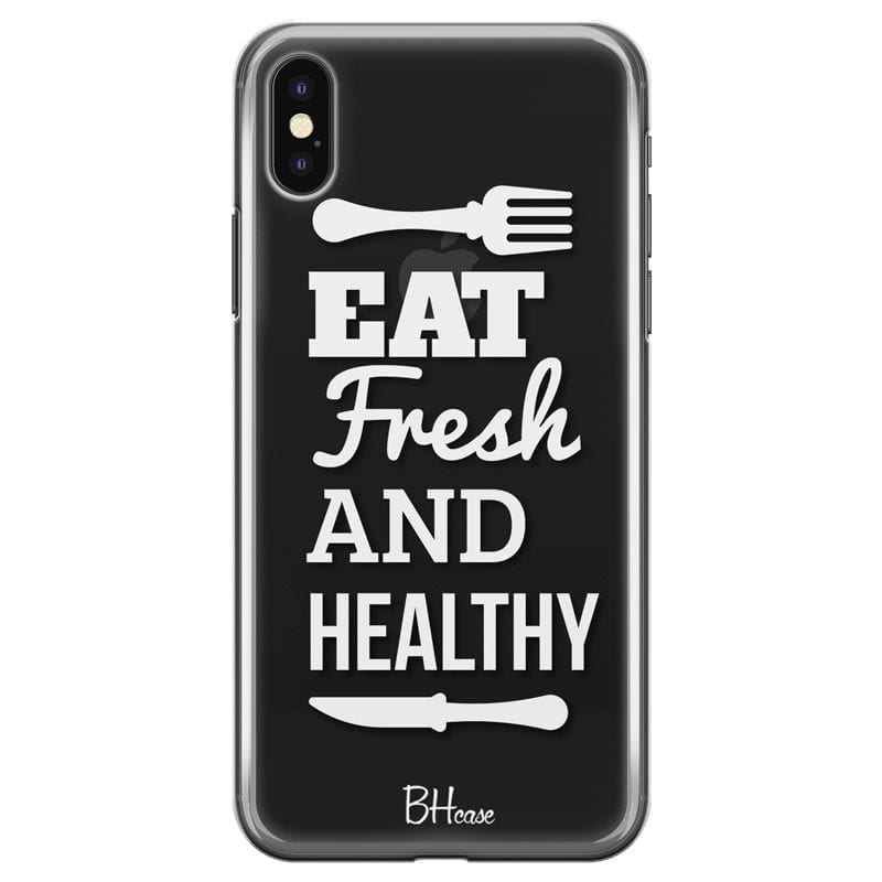 Eat Fresh And Healthy iPhone XS Max Tok