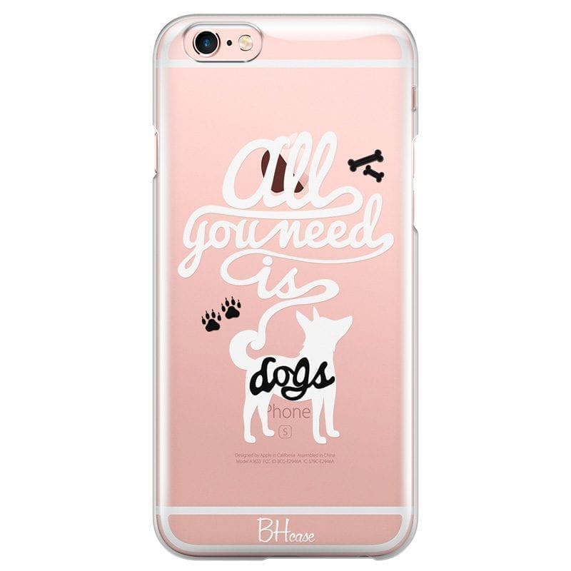 All You Need Is Dogs iPhone 6 Plus/6S Plus Tok