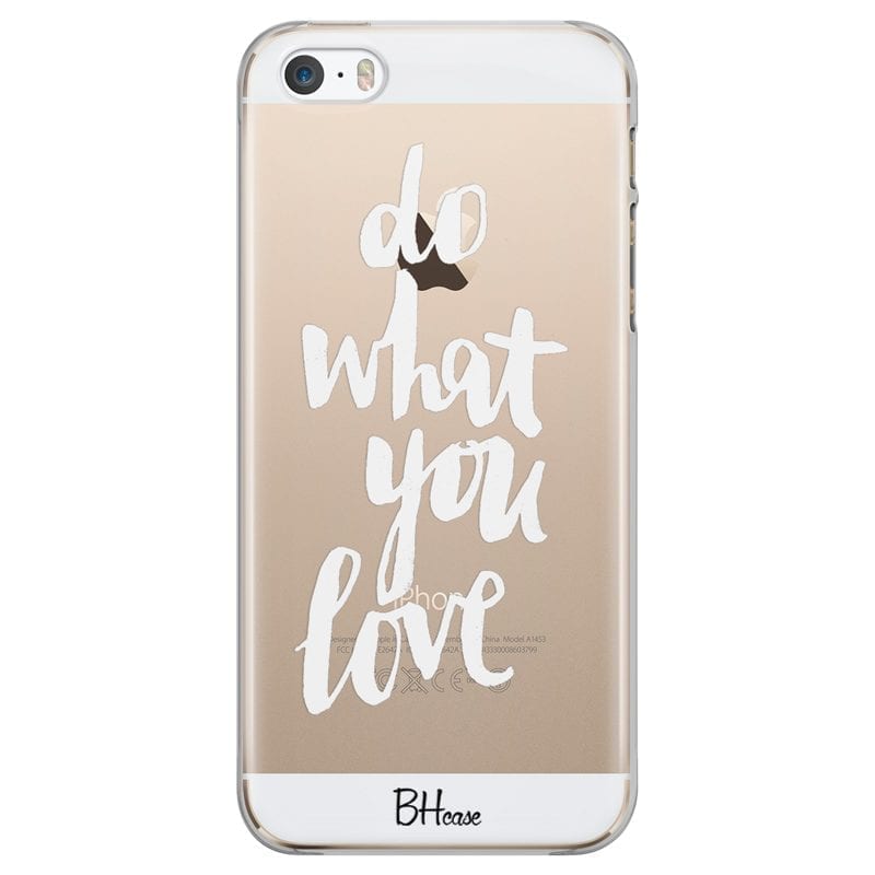 Do What You Love iPhone SE/5S Tok