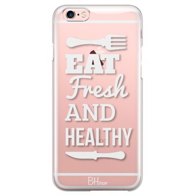 Eat Fresh And Healthy iPhone 6 Plus/6S Plus Tok