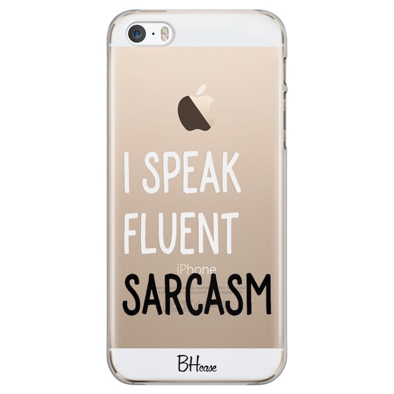 I Speak Fluent Sarcasm iPhone SE/5S Tok
