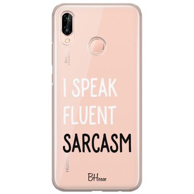 I Speak Fluent Sarcasm Huawei P20 Lite Tok
