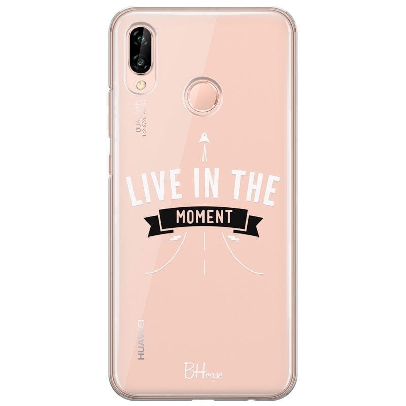 Live In The Moment Huawei P20 Lite Tok