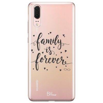 Family Is Forever Huawei P20 Tok
