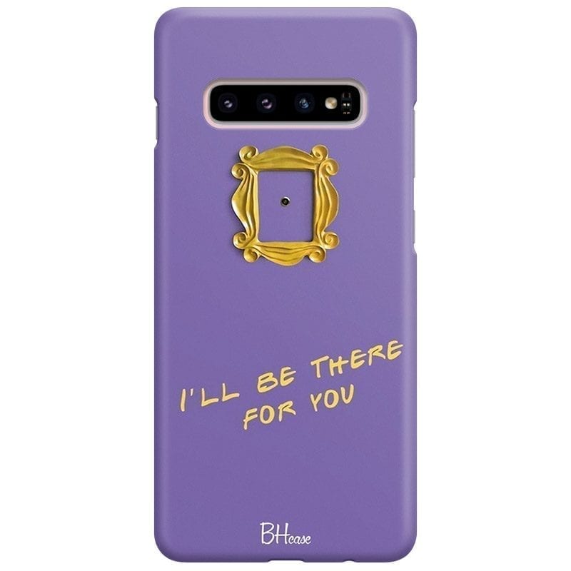 Friends Ill Be There For You Samsung S10 Plus Tok