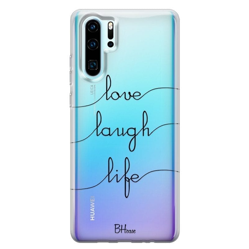 Love Laugh Life Huawei P30 Pro Tok