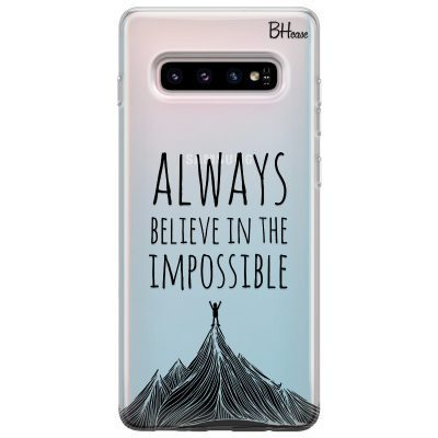 Always Believe In The Impossible Samsung S10 Plus Tok