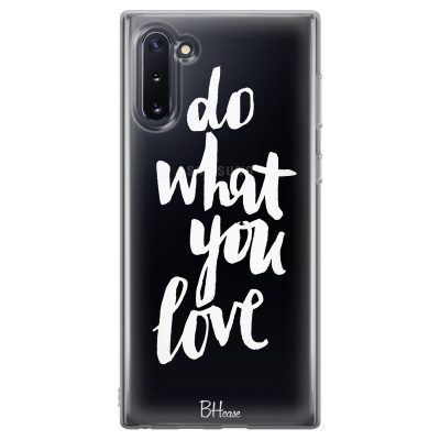 Do What You Love Samsung Note 10 Tok