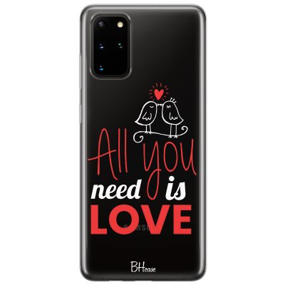 All You Need Is Love Samsung S20 Plus Tok