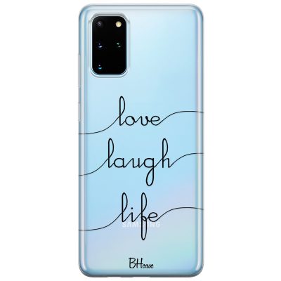 Love Laugh Life Samsung S20 Plus Tok