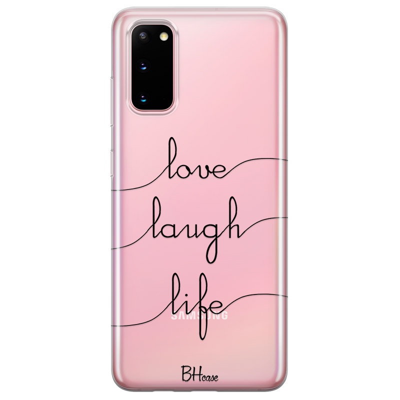 Love Laugh Life Samsung S20 Tok
