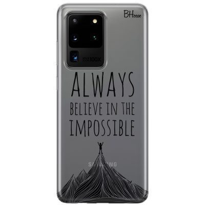 Always Believe In The Impossible Samsung S20 Ultra Tok