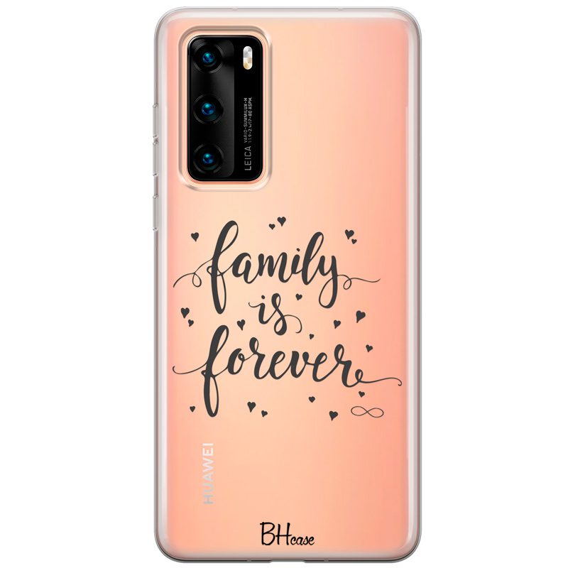 Family Is Forever Huawei P40 Tok
