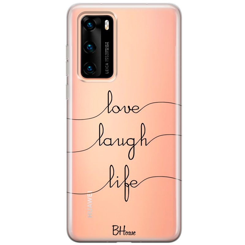 Love Laugh Life Huawei P40 Tok