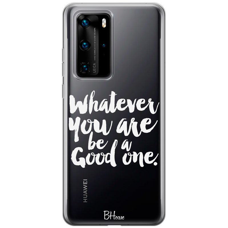 Be A Good One Huawei P40 Pro Tok