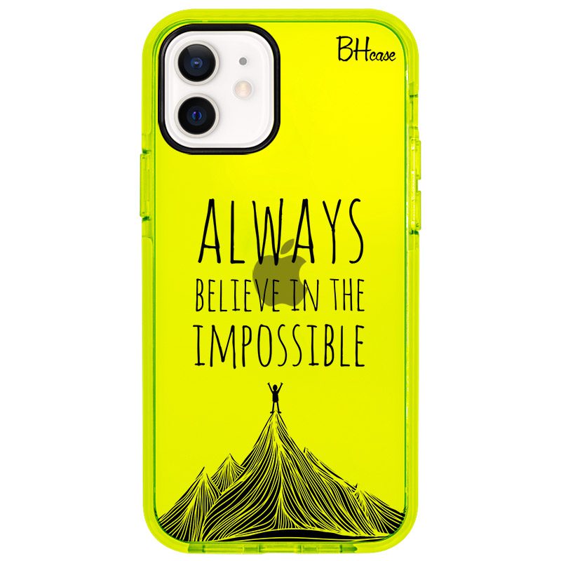Always Believe In The Impossible iPhone 12/12 Pro Tok