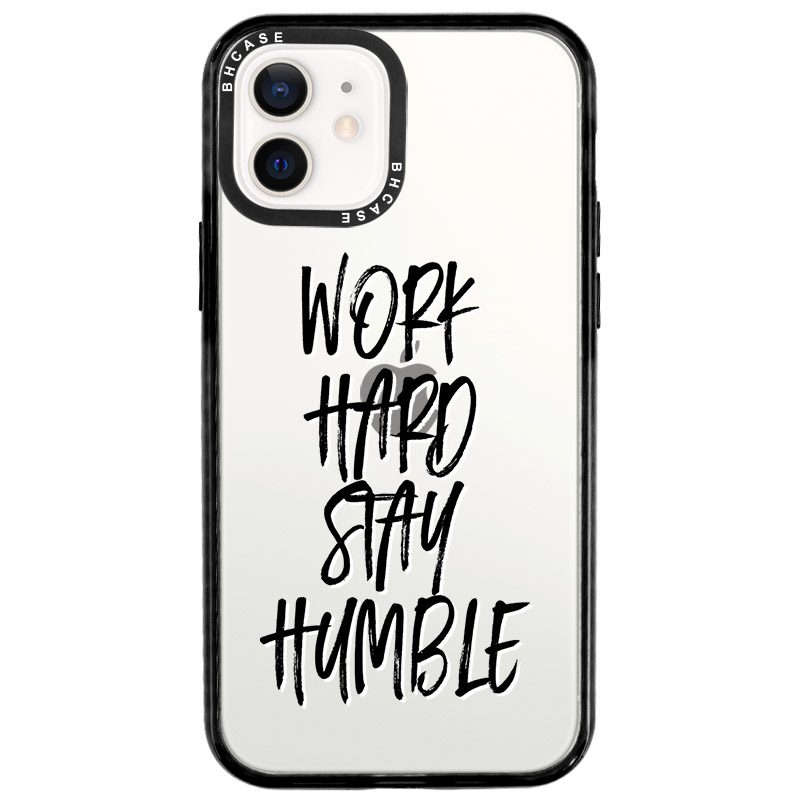 Work Hard Stay Humble iPhone 12/12 Pro Tok