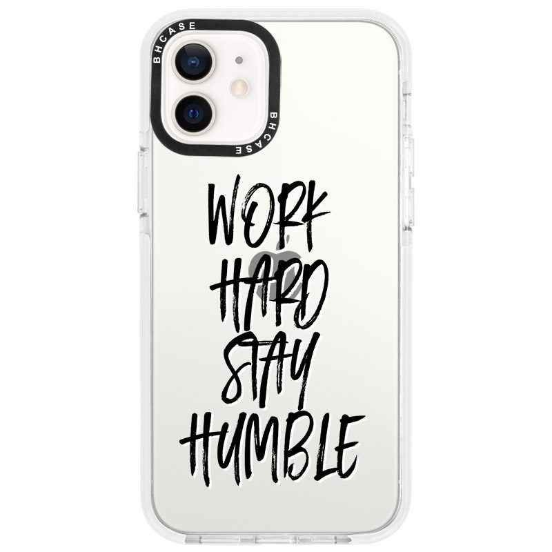 Work Hard Stay Humble iPhone 12/12 Pro Tok
