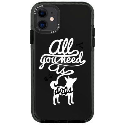 All You Need Is Dogs iPhone 11 Tok