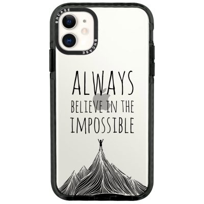 Always Believe In The Impossible iPhone 11 Tok