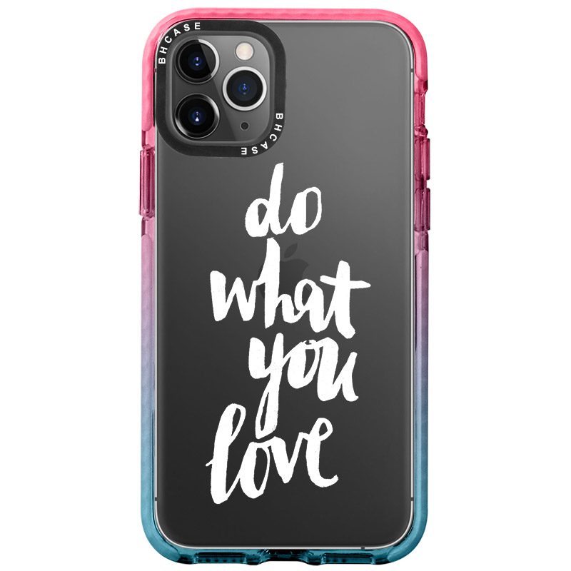 Do What You Love iPhone 11 Pro Tok