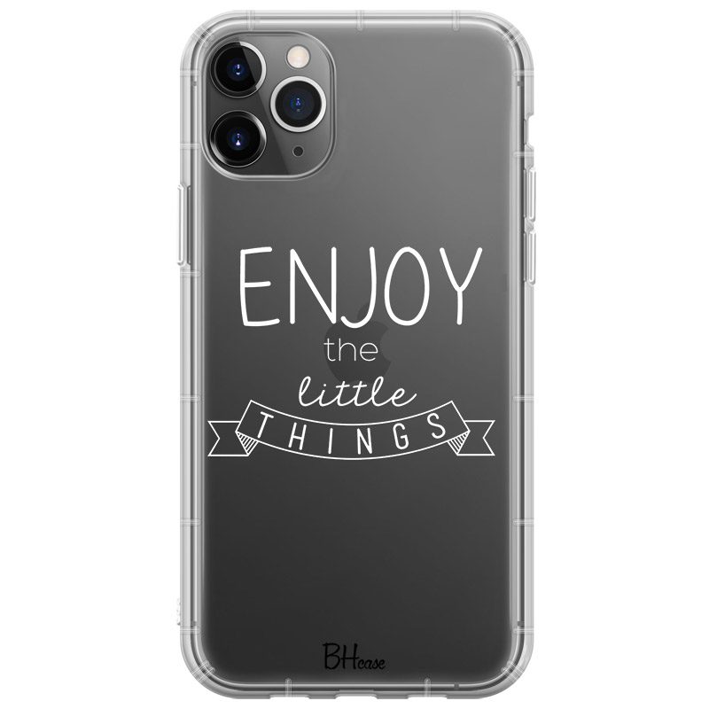 Enjoy Little Things iPhone 11 Pro Max Tok