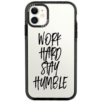 Work Hard Stay Humble iPhone 11 Tok