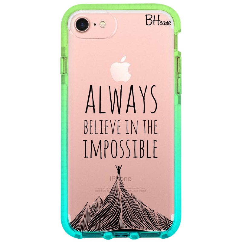 Always Believe In The Impossible iPhone 8/7/SE 2020/SE 2022 Tok