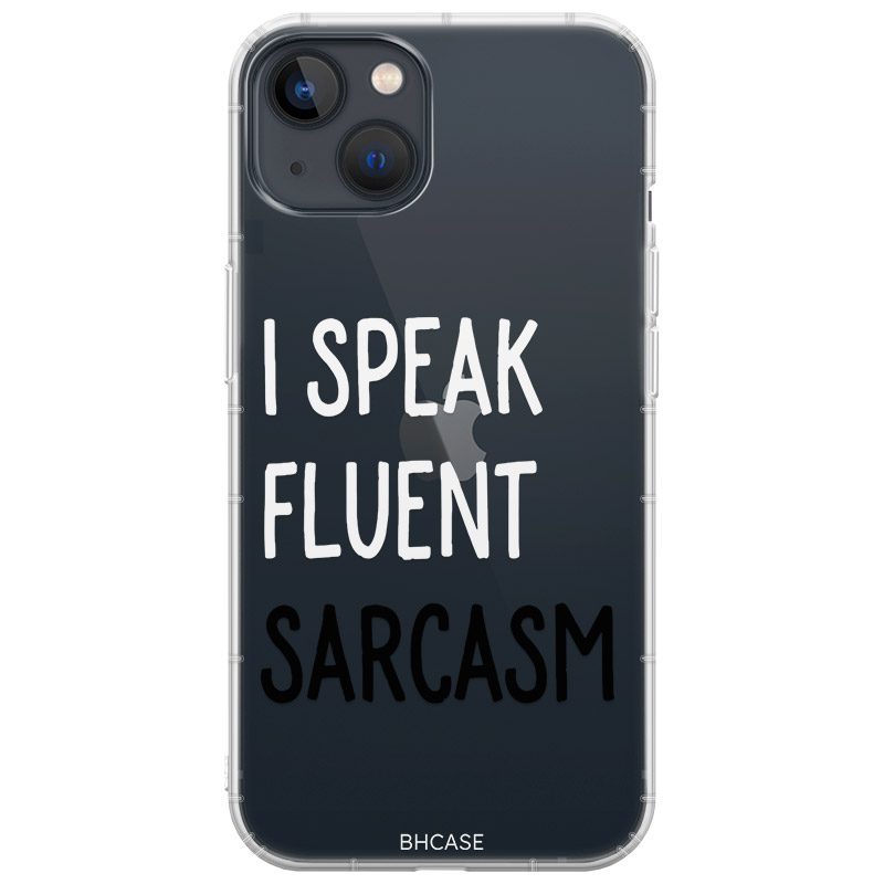 I Speak Fluent Sarcasm iPhone 14 Tok