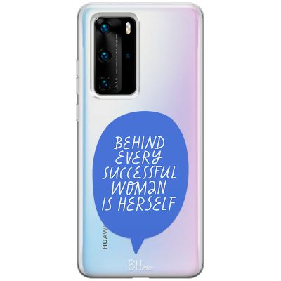 Behind Every Successful Woman Is Herself Huawei P40 Pro Tok