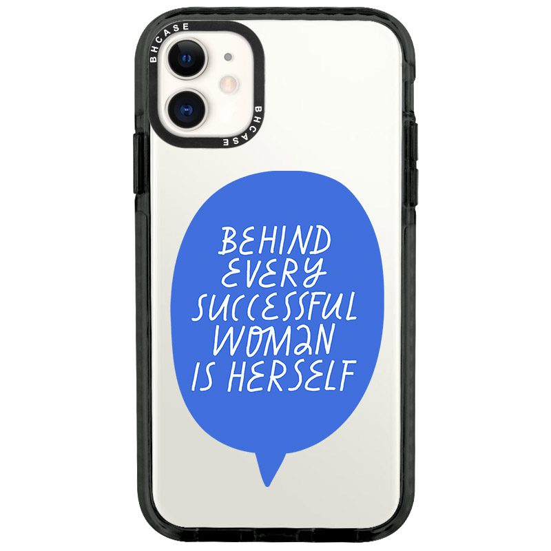 Behind Every Successful Woman Is Herself iPhone 11 Tok