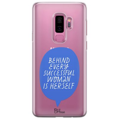 Behind Every Successful Woman Is Herself Samsung S9 Plus Tok