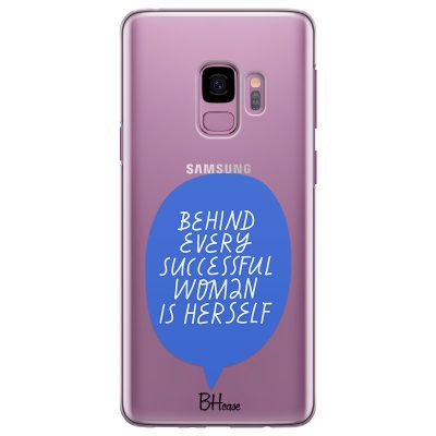Behind Every Successful Woman Is Herself Samsung S9 Tok