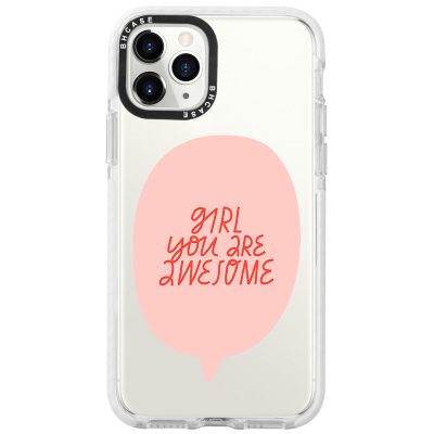 Girl You Are Awesome iPhone 11 Pro Tok
