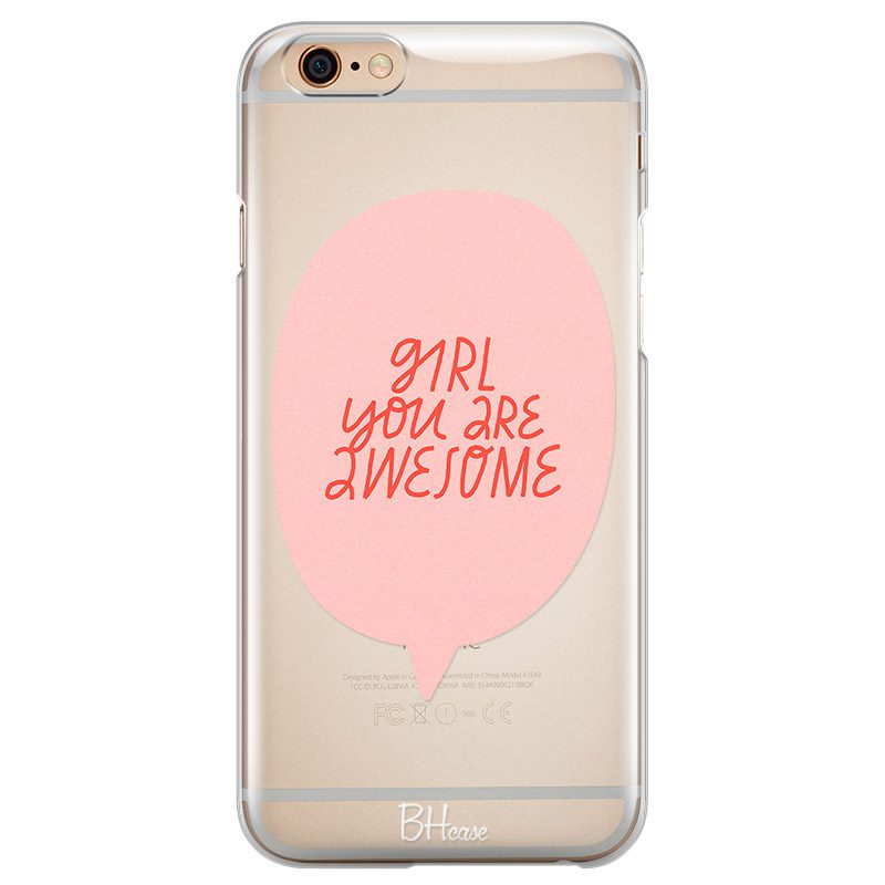 Girl You Are Awesome iPhone 6/6S Tok