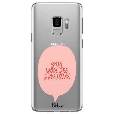 Girl You Are Awesome Samsung S9 Tok
