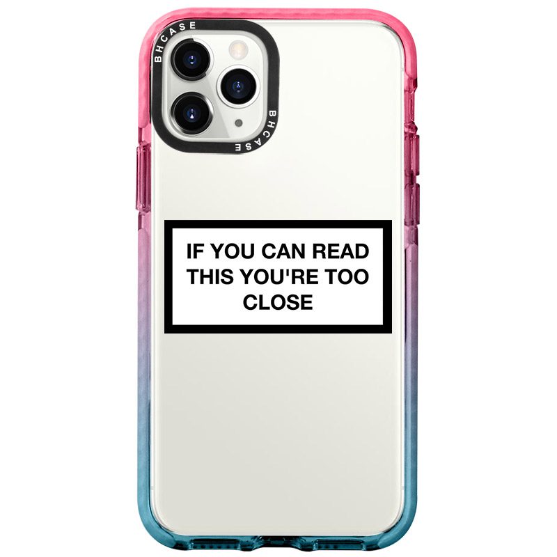 If You Can Read This You're Too Close iPhone 11 Pro Tok