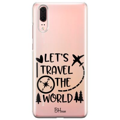 Let's Travel The World Huawei P20 Tok