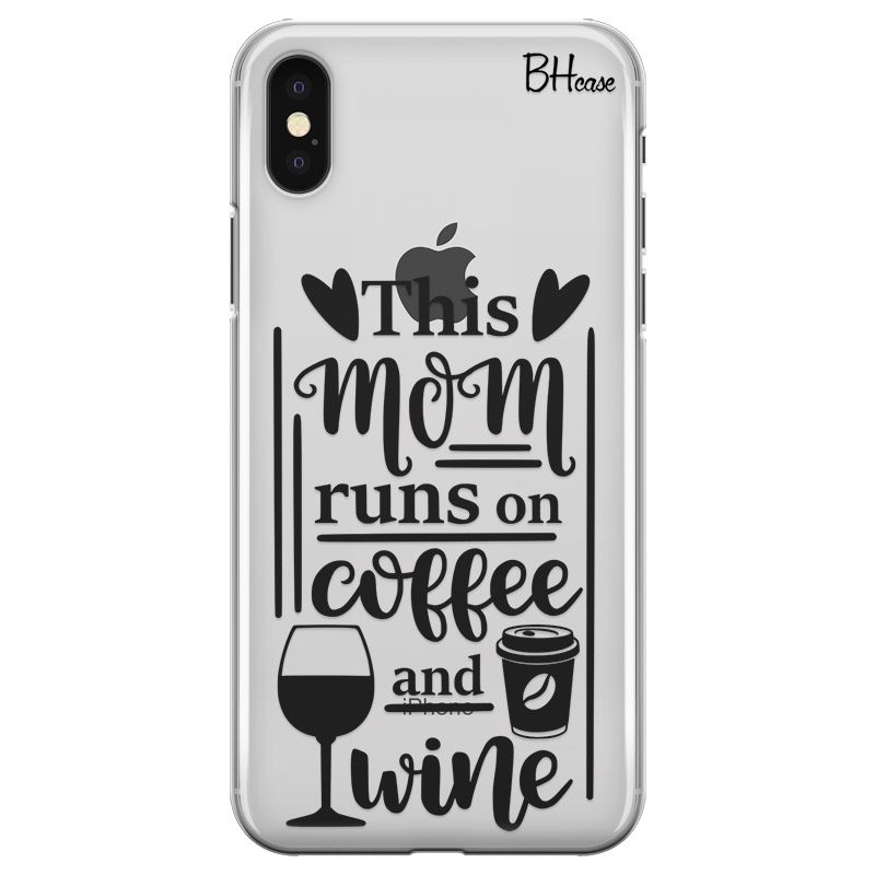 Mom Coffee Wine iPhone XS Max Tok