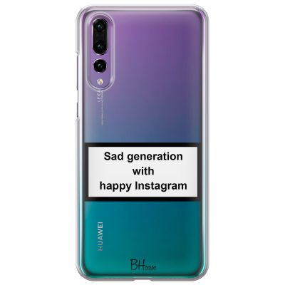 Sad Generation With Happy Instagram Huawei P20 Pro Tok