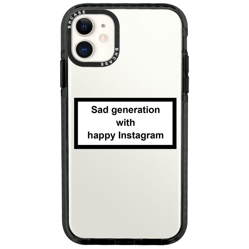 Sad Generation With Happy Instagram iPhone 11 Tok