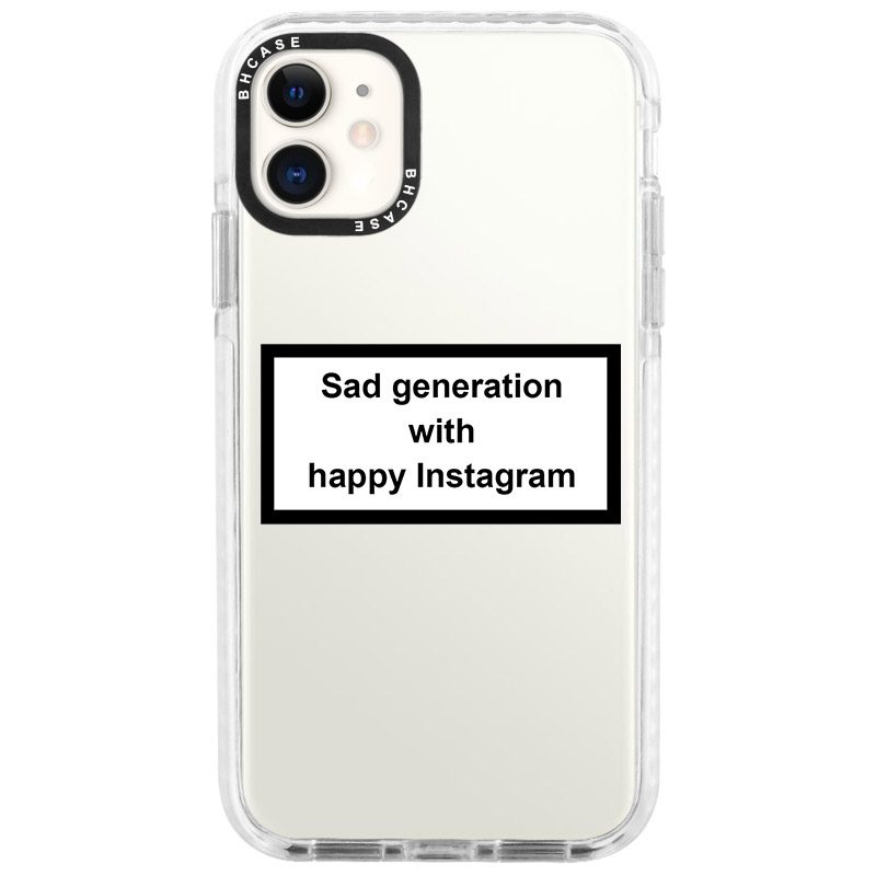 Sad Generation With Happy Instagram iPhone 11 Tok