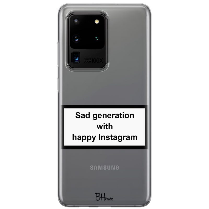 Sad Generation With Happy Instagram Samsung S20 Ultra Tok