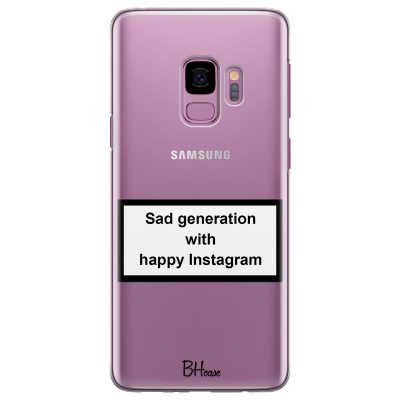 Sad Generation With Happy Instagram Samsung S9 Tok