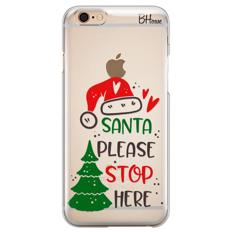 Santa Please Stop Here iPhone 6/6S Tok