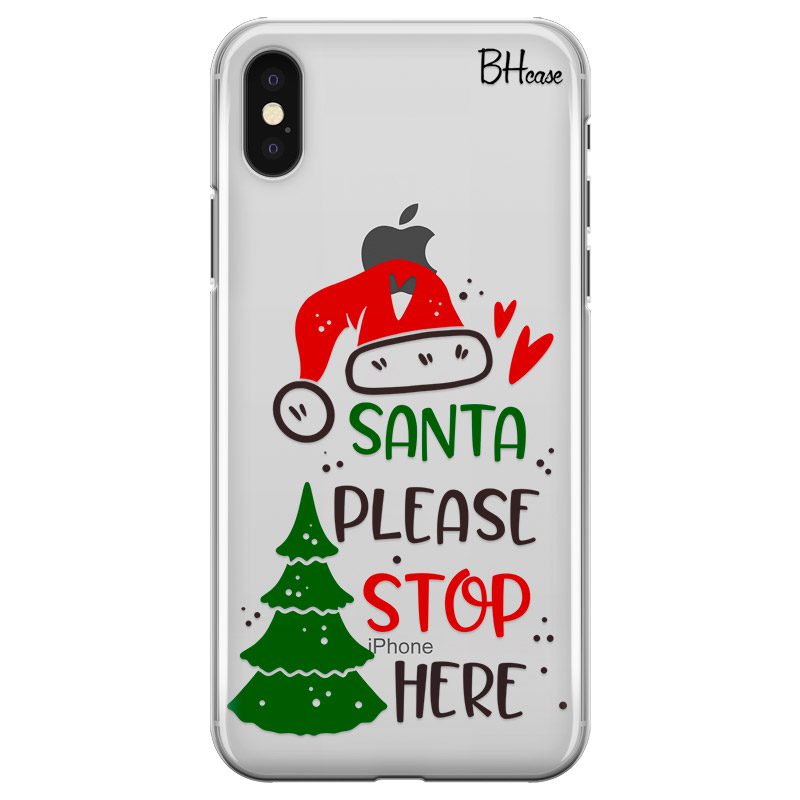 Santa Please Stop Here iPhone XS Max Tok