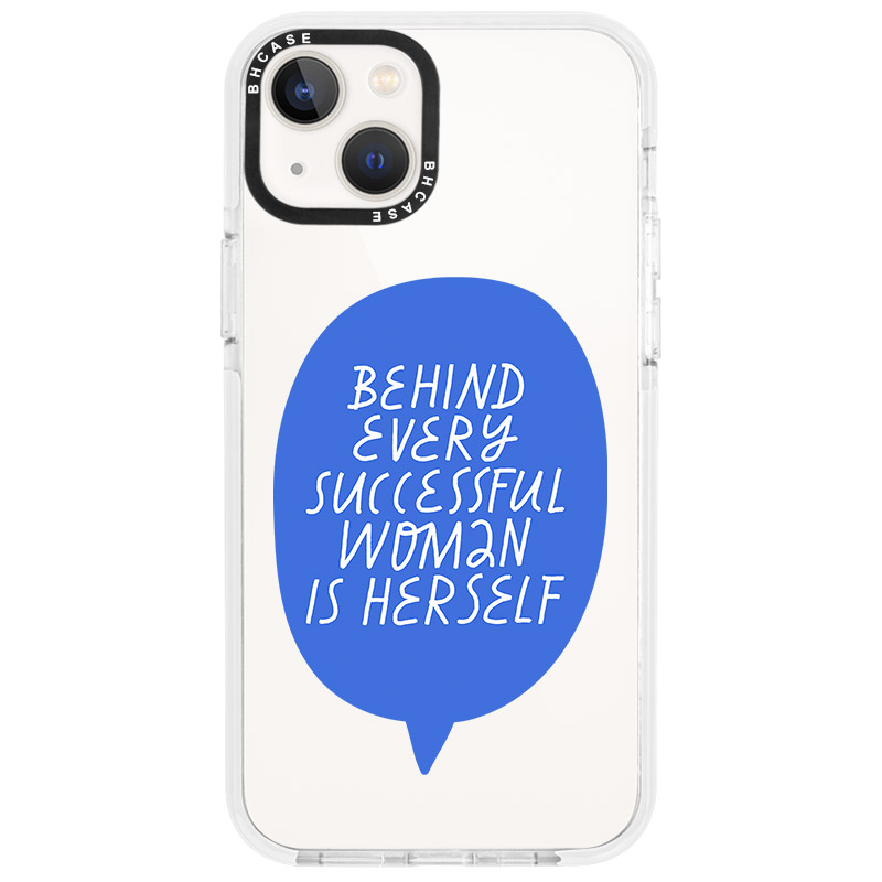 Behind Every Successful Woman Is Herself iPhone 14 Tok