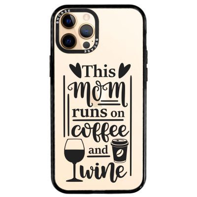 Mom Coffee Wine iPhone 12 Pro Max Tok