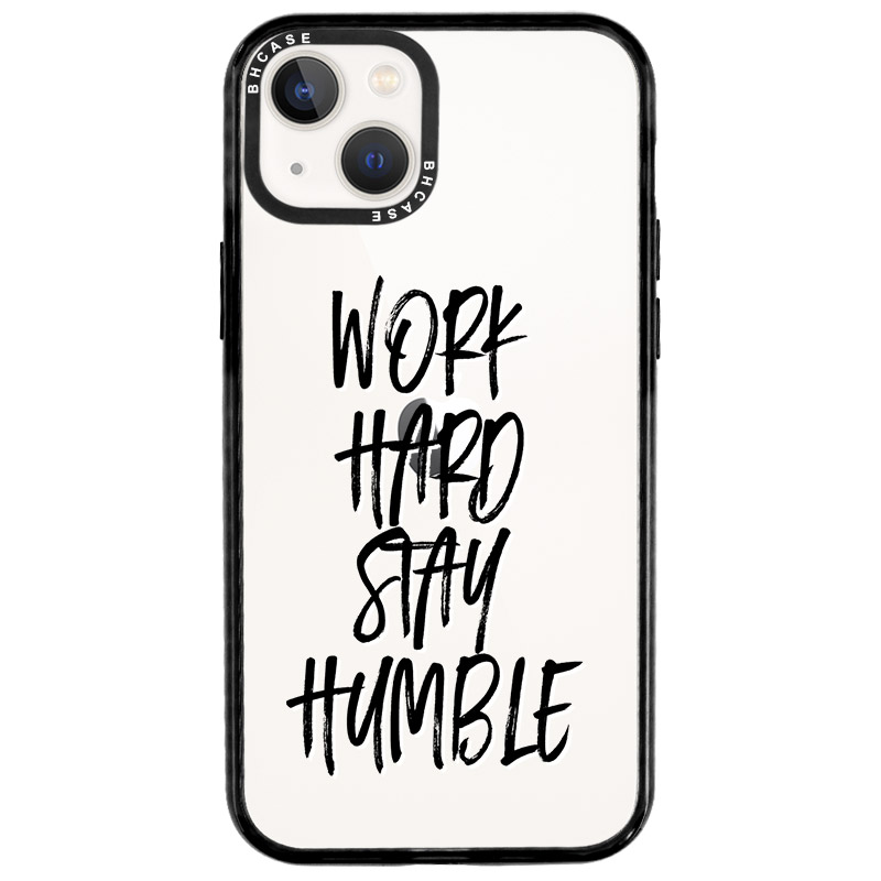 Work Hard Stay Humble iPhone 14 Tok